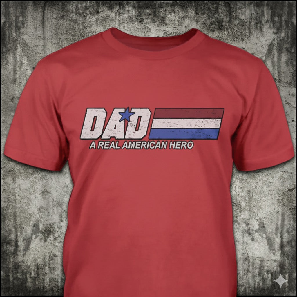 Dad - A Real American Hero