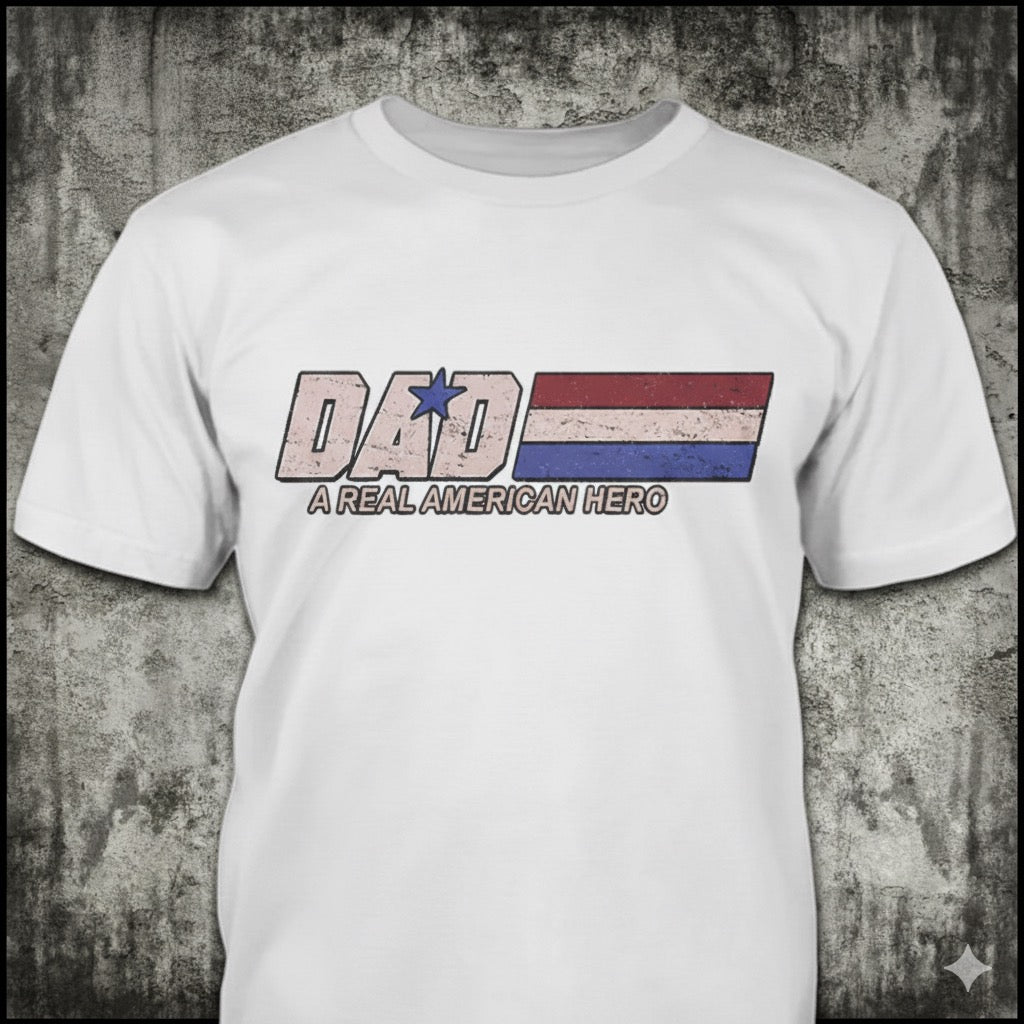 Dad - A Real American Hero