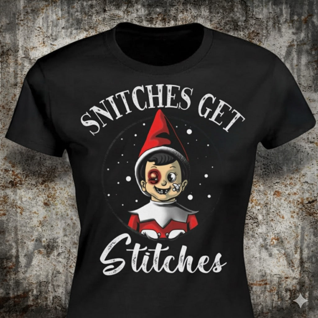 Snitches Get Stitches - Women's